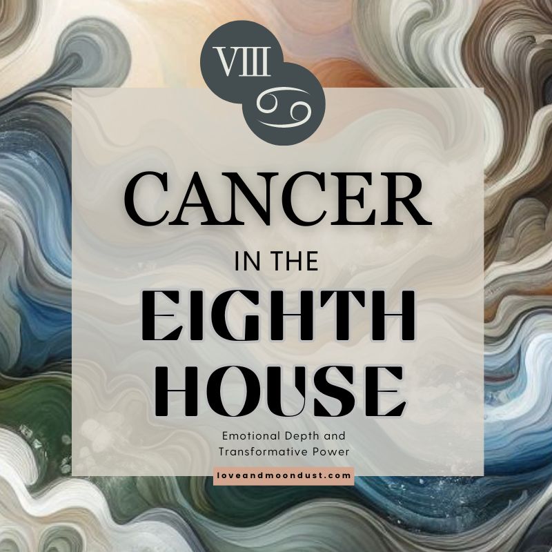 23c6ebb5d4ea628802527ce38a6b8af2 Cancer in the 8th House: Unlocking Emotional Depth and Transformation