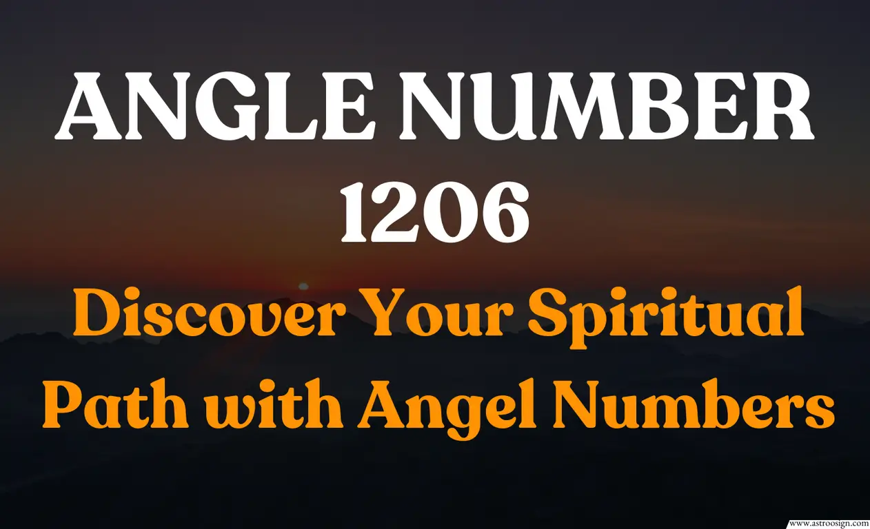 250844a1d284cb46245d1cd566584f01 What Does Angel Number 1206 Mean for Your Life, Love, and Spiritual Journey?