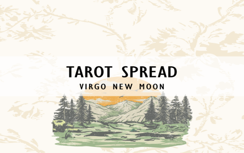 Transform Your Life with the New Moon in Virgo Tarot Spread for September 2024