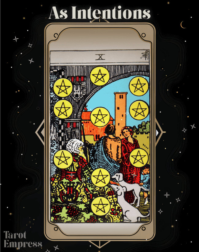 8e6f3b44d65131ad6048da2424b1af52 10 of Pentacles as Intentions: Building Legacy and Stability in Your Life