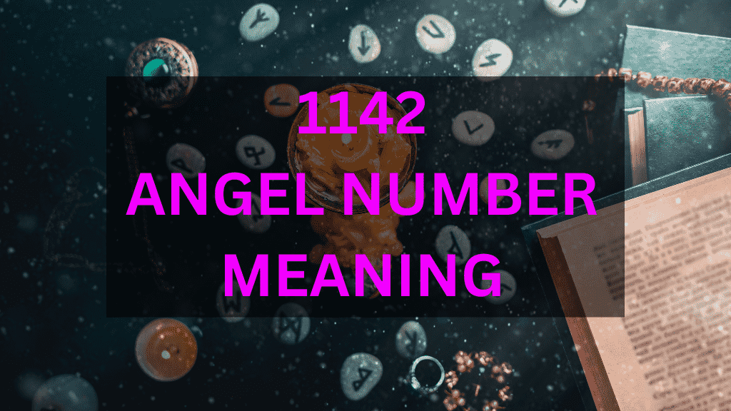 a9507b41ce4c96fd0de3a173d4ec6149 Unlocking the Secrets of 1142 Angel Number: A Complete Guide