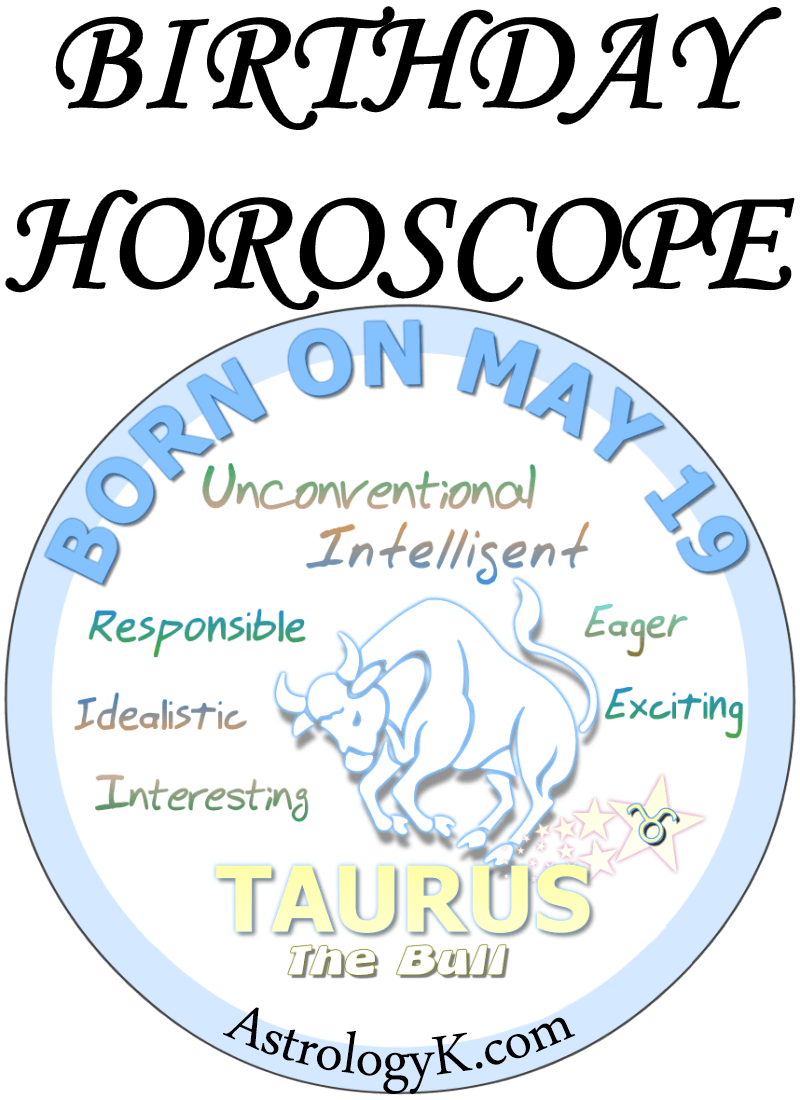 e43f3b4e77a9736cf7f3b52150439db8 Horoscope for May 19 Birthday: Discover Your Taurus Personality and Traits