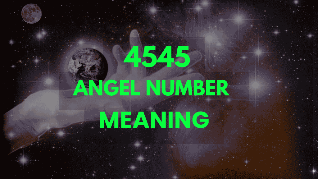 dced3c354955f136a65197c249b64245 Decoding 4545 Angel Number: Your Guide to Life Changes